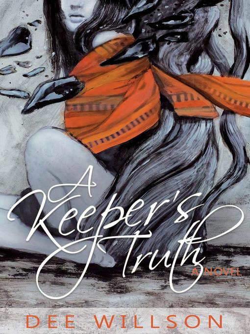 Title details for A Keeper's Truth by Dee Willson - Available